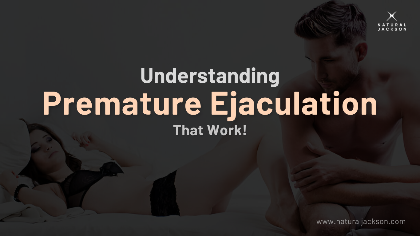 Premature Ejaculation: Techniques and Treatments That Work!